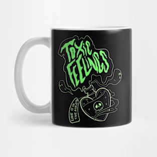 Toxic Feelings Mug